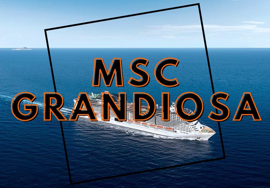 MSC GRANDIOSA 1 - 8 GIUGNO 2024